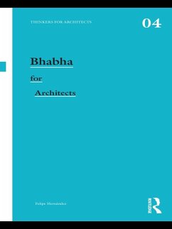 Bhabha for Architects (eBook, ePUB) - Hernandez, Felipe