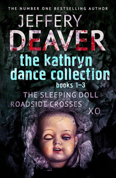 The Kathryn Dance Collection 1-3 (eBook, ePUB) The Kathryn Dance Collection 1-3 (eBook, ePUB)