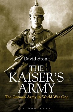 The Kaiser's Army (eBook, PDF) - Stone, David