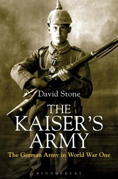 The Kaiser's Army (eBook, ePUB) - Stone, David