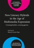 New Literary Hybrids in the Age of Multimedia Expression (eBook, PDF)