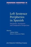 Left Sentence Peripheries in Spanish (eBook, PDF) Left Sentence Peripheries in Spanish (eBook, PDF)