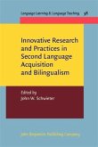 Innovative Research and Practices in Second Language Acquisition and Bilingualism (eBook, PDF)