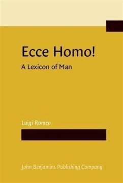 Ecce Homo! A Lexicon of Man (eBook, PDF) - Romeo, Luigi