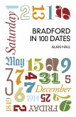 Bradford in 100 Dates (eBook, ePUB)