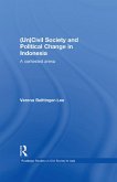 (Un) Civil Society and Political Change in Indonesia (eBook, ePUB)