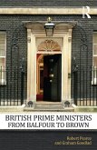 British Prime Ministers From Balfour to Brown (eBook, ePUB)