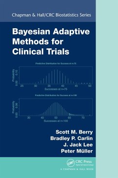 Bayesian Adaptive Methods for Clinical Trials (eBook, PDF) - Berry, Scott M.; Carlin, Bradley P.; Lee, J. Jack; Muller, Peter