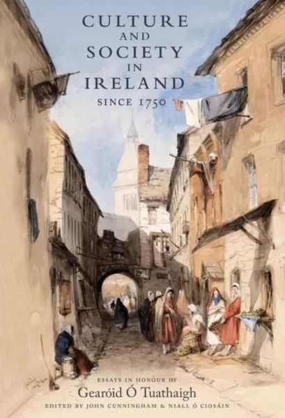 Culture and Society in Ireland Since 1750 (eBook, ePUB) Culture and Society in Ireland Since 1750 (eBook, ePUB)