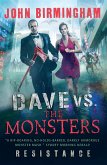 Dave vs. the Monsters: Resistance (eBook, ePUB)