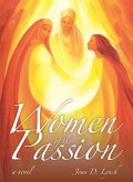 Women of the Passion (eBook, ePUB) Women of the Passion (eBook, ePUB)
