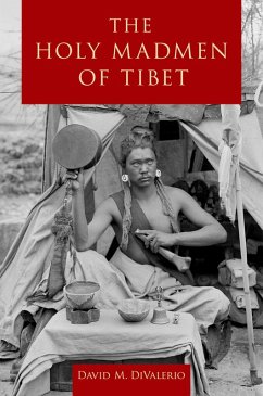 The Holy Madmen of Tibet (eBook, PDF) - Divalerio, David M.
