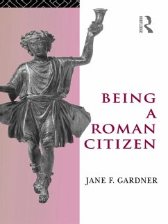 Being a Roman Citizen (eBook, ePUB) - Gardner, Jane F.