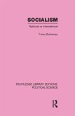 Socialism National or International Routledge Library Editions: Political Science Volume 48 (eBook, PDF)
