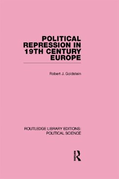 Political Repression in 19th Century Europe (eBook, ePUB) - Goldstein, Robert Justin