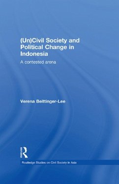 (Un) Civil Society and Political Change in Indonesia (eBook, PDF) - Beittinger-Lee, Verena