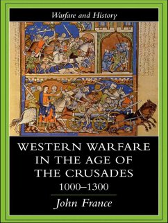 Western Warfare in the Age of the Crusades 1000-1300 (eBook, PDF) - France, John