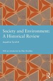 Society and Environment: A Historical Review (eBook, ePUB) Society and Environment: A Historical Review (eBook, ePUB)