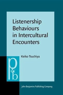 Listenership Behaviours in Intercultural Encounters (eBook, PDF) - Tsuchiya, Keiko