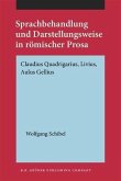 Sprachbehandlung und Darstellungsweise in romischer Prosa (eBook, PDF) Sprachbehandlung und Darstellungsweise in romischer Prosa (eBook, PDF)