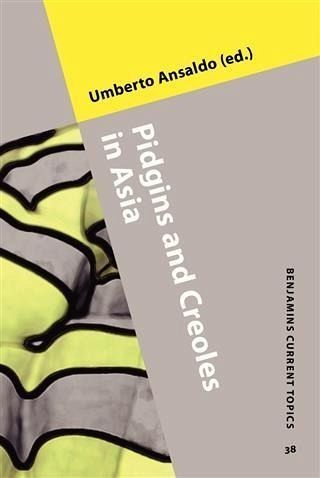 Pidgins and Creoles in Asia (eBook, PDF)