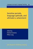 Sensitive periods, language aptitude, and ultimate L2 attainment (eBook, PDF) Sensitive periods, language aptitude, and ultimate L2 attainment (eBook, PDF)