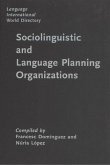 Language International World Directory of Sociolinguistic and Language Planning Organizations (eBook, PDF)