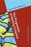 Pragmatics of Making it Explicit (eBook, PDF) Pragmatics of Making it Explicit (eBook, PDF)
