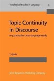 Topic Continuity in Discourse (eBook, PDF) Topic Continuity in Discourse (eBook, PDF)