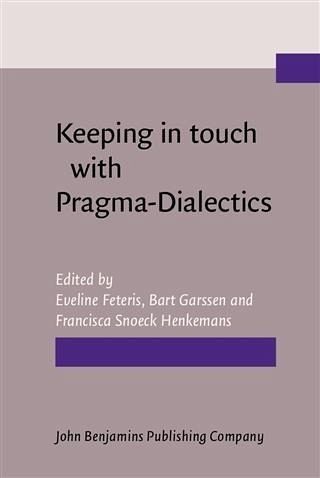 Keeping in touch with Pragma-Dialectics (eBook, PDF) Keeping in touch with Pragma-Dialectics (eBook, PDF)