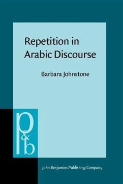 Repetition in Arabic Discourse (eBook, PDF) - Johnstone, Barbara