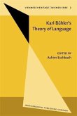 Karl Buhler's Theory of Language/Karl Buhlers Sprachtheorie (eBook, PDF) Karl Buhler's Theory of Language/Karl Buhlers Sprachtheorie (eBook, PDF)