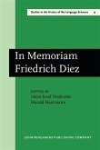 In Memoriam Friedrich Diez: Akten des Kolloquiums zum Wissenschaftsgeschichte der Romanistik/Actes du Colloque sur l'Histoire des Etudes Romanes/ Proc (eBook, PDF)