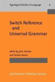 Switch Reference and Universal Grammar (eBook, PDF) Switch Reference and Universal Grammar (eBook, PDF)
