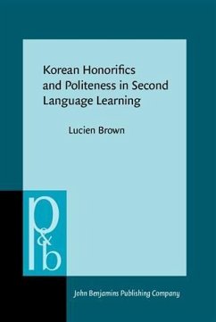 Korean Honorifics and Politeness in Second Language Learning (eBook, PDF) - Brown, Lucien