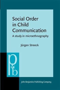 Social Order in Child Communication (eBook, PDF) - Streeck, Jurgen