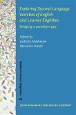 Exploring Second-Language Varieties of English and Learner Englishes (eBook, PDF)