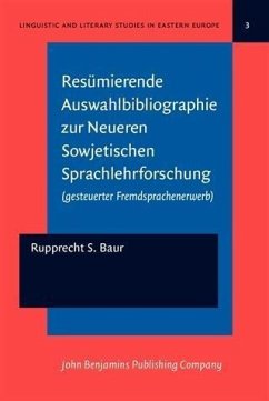 Resumierende Auswahlbibliographie zur Neueren Sowjetischen Sprachlehrforschung (eBook, PDF) - Baur, Rupprecht S.