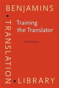 Training the Translator (eBook, PDF) - Kussmaul, Paul