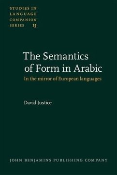 Semantics of Form in Arabic (eBook, PDF) - Justice, David