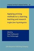 Applying priming methods to L2 learning, teaching and research (eBook, PDF)