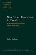 New-Dialect Formation in Canada (eBook,... - Bild 1