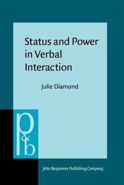 Status and Power in Verbal Interaction (eBook, PDF) - Diamond, Julie
