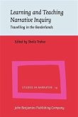 Learning and Teaching Narrative Inquiry (eBook, PDF)
