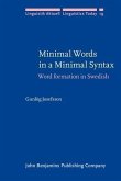Minimal Words in a Minimal Syntax (eBook, PDF)
