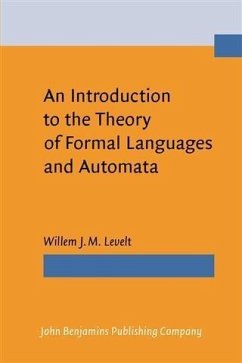 Introduction to the Theory of Formal Languages and Automata (eBook, PDF) - Levelt, Willem J. M.