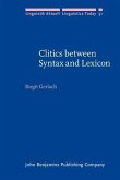 Clitics between Syntax and Lexicon (eBook, PDF)
