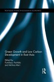 Green Growth and Low Carbon Development in East Asia (eBook, ePUB)