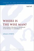 Where is the Wise Man? (eBook, PDF)
