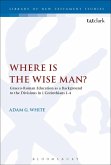 Where is the Wise Man? (eBook, ePUB)